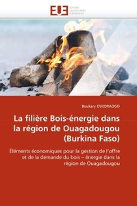 La filière bois-énergie dans la région de ouagadougou (burkina faso)