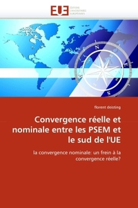 Convergence réelle et nominale entre les psem et le sud de l''ue