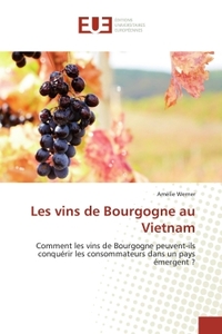 Les vins de bourgogne au vietnam