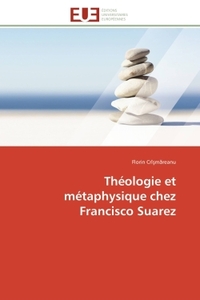 Théologie et métaphysique chez Francisco Suarez