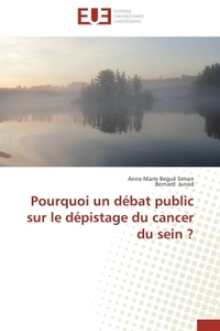 Pourquoi un débat public sur le dépistage du cancer du sein ?