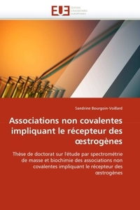 ASSOCIATIONS NON COVALENTES IMPLIQUANT LE RECEPTEUR DES STROGENES