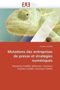 Mutations des entreprises de presse et stratégies numériques