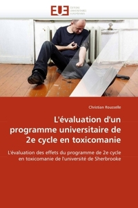 L''évaluation d''un programme universitaire de 2e cycle en toxicomanie