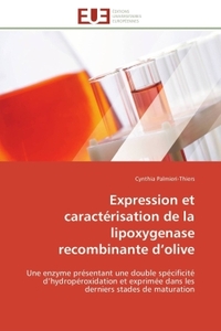 Expression et caractérisation de la lipoxygenase recombinante d olive
