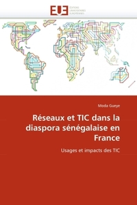 Réseaux et tic dans la diaspora sénégalaise en france