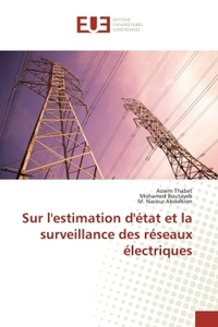 Sur l'estimation d'etat et la surveillance des reseaux electriques