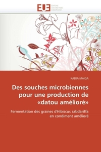 DES SOUCHES MICROBIENNES POUR UNE PRODUCTION DE  DATOU AMELIORE