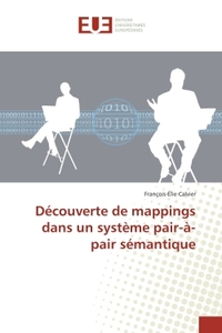 DECOUVERTE DE MAPPINGS DANS UN SYSTEME PAIR-A-PAIR SEMANTIQUE