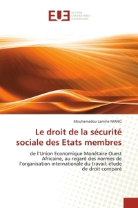LE DROIT DE LA SECURITE SOCIALE DES ETATS MEMBRES