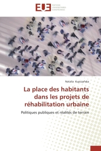 La place des habitants dans les projets de réhabilitation urbaine