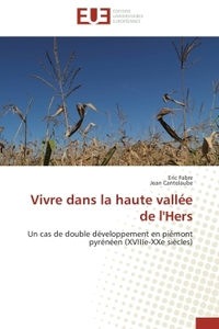 Vivre dans la haute vallée de l'hers