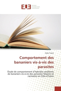 COMPORTEMENT DES BANANIERS VIS-A-VIS DES PARASITES
