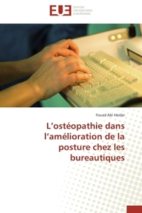 L'ostéopathie dans l'amélioration de la posture chez les bureautiques
