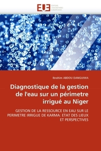 Diagnostique de la gestion de l''eau sur un périmetre irrigué au niger