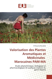 VALORISATION DES PLANTES AROMATIQUES ET MEDICINALES MAROCAINES PAM-MA