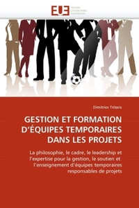 Gestion et formation d''équipes temporaires dans les projets