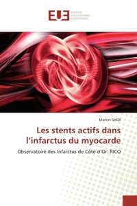 LES STENTS ACTIFS DANS L INFARCTUS DU MYOCARDE