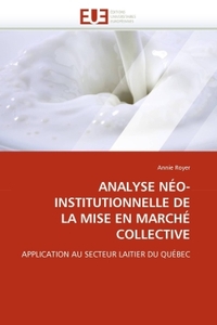 Analyse néo-institutionnelle de la mise en marché collective