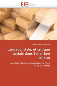 Langage, style, et critique sociale dans tahar ben jelloun