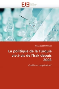 La politique de la turquie vis-à-vis de l''irak depuis 2003