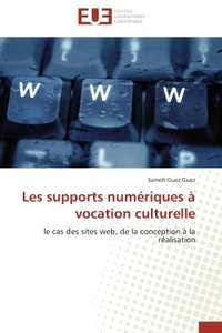 Les supports numériques à vocation culturelle