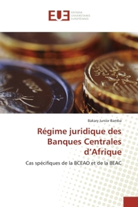 Régime juridique des Banques Centrales d'Afrique