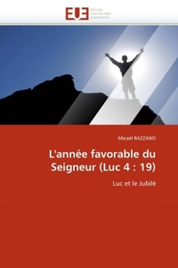 L''année favorable du seigneur (luc 4 : 19)