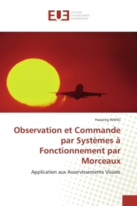 Observation et Commande par Systèmes à Fonctionnement par Morceaux