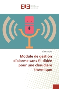 Module de gestion d'alarme sans fil didée pour une chaudiére thermique