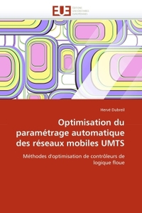 Optimisation du paramétrage automatique des réseaux mobiles umts