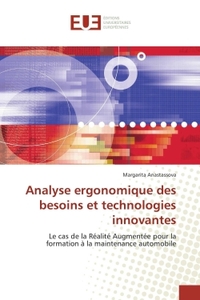 Analyse ergonomique des besoins et technologies innovantes