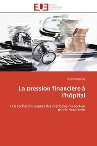 LA PRESSION FINANCIERE A L HOPITAL