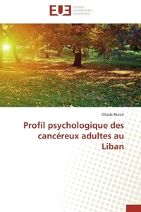 Profil psychologique des cancéreux adultes au liban