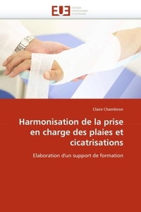 Harmonisation de la prise en charge des plaies et cicatrisations