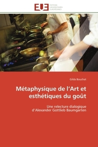 Métaphysique de l'Art et esthétiques du goût