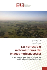 LES CORRECTIONS RADIOMETRIQUES DES IMAGES MULTISPECTRALES