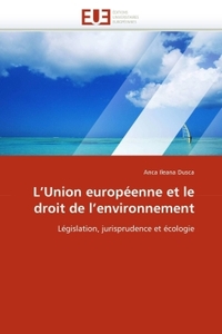 L''union européenne et le droit de l''environnement