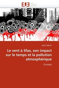 Le vent à sfax, son impact sur le temps et la pollution atmosphérique