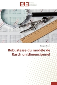 ROBUSTESSE DU MODELE DE RASCH UNIDIMENSIONNEL