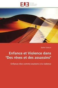 ENFANCE ET VIOLENCE DANS "DES REVES ET DES ASSASSINS"