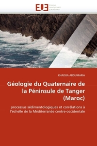 Géologie du quaternaire de la péninsule de tanger (maroc)