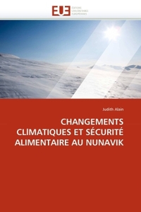 CHANGEMENTS CLLMATIQUES ET SECURITE ALIMENTAIRE AU NUNAVIK
