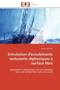 Simulation d'écoulements turbulents diphasiques à surface libre