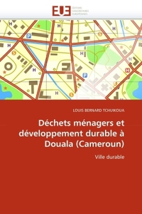 Déchets ménagers et développement durable à douala (cameroun)