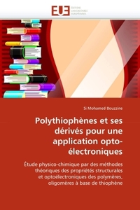 POLYTHIOPHENES ET SES DERIVES POUR UNE APPLICATION OPTO-ELECTRONIQUES