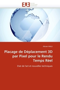 Placage de Déplacement 3D par Pixel pour le Rendu Temps Réel