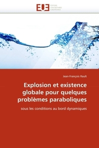 Explosion et existence globale pour quelques problèmes paraboliques