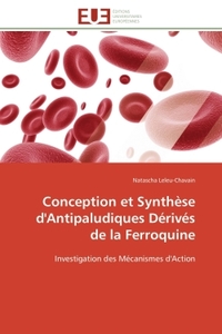Conception et Synthèse d'Antipaludiques Dérivés de la Ferroquine