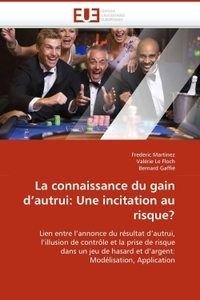 La connaissance du gain d''autrui: une incitation au risque?